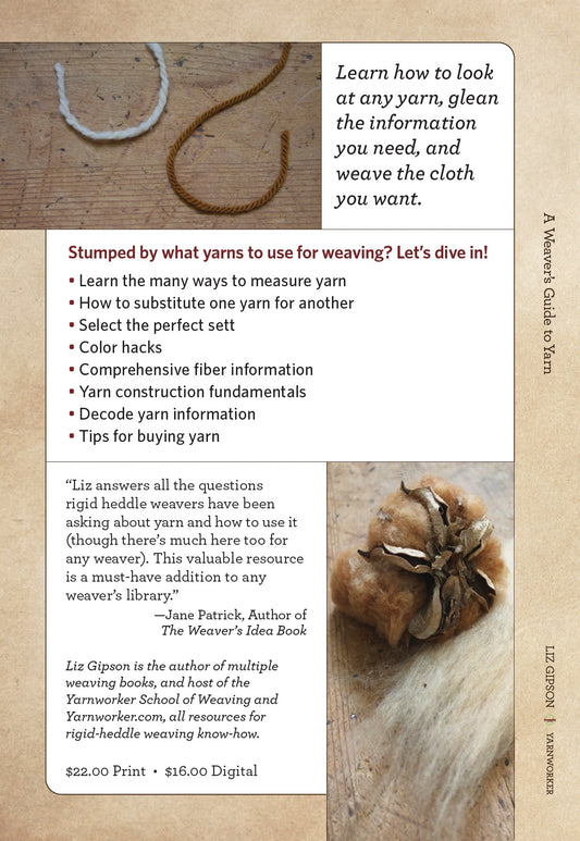 A Weaver’s Guide to Yarn by Liz Gipson
