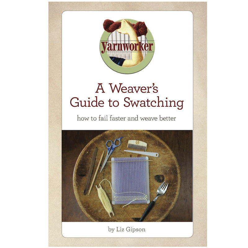 A Weaver’s Guide to Swatching cover